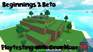 Beginnings 2 Beta | Playtesting with Growmaze