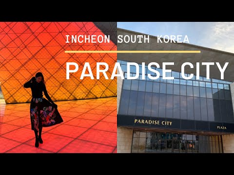 Welcome Back Video || Paradise City In Incheon South Korea