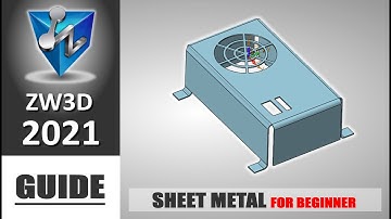 ZW3D 2021 Sheet Metal Guide Basic Tutorial For Beginner