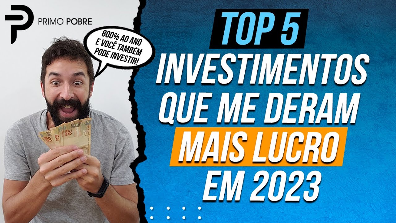 MAIS DE 800% AO ANO! Veja os INVESTIMENTOS que me deram MAIS LUCRO EM 2023