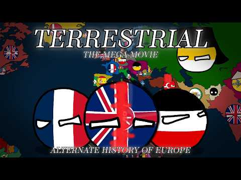 Terrestrial - THE MEGA MOVIE | Alternate History of Europe in Countryballs