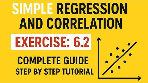 . Simple Regression and Correlation Made Easy — Step-by-Step Explanation