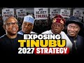 EXPOSING TINUBU 2027 STRATEGY - HOW TINUBU WILL USE PETER OBI, ATIKU, & GOODLUCK TO SECURE VICTORY