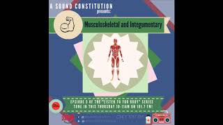 ASC Listen to your body- Episode 5: Integumentary and Musculoskeletal Systems (Skin/Muscles/Bones)!