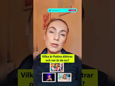 Video: Var bor Putin? Var bor Putins döttrar?