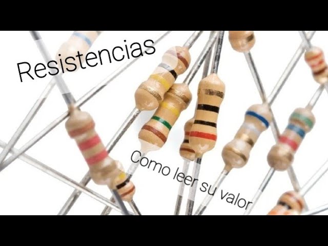 Resistencias: cómo leer su valor - Murky Robot