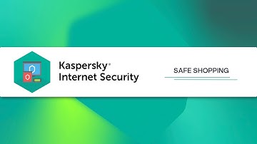 How to protect online transactions with Kaspersky Internet Security 20