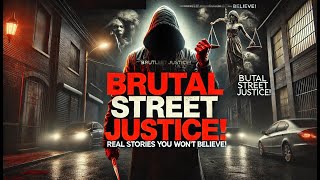 The Most Brutal Vigilante Justice Real Stories Explained in 24 Minutes