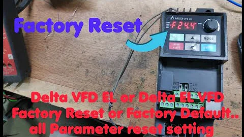 Delta VFD EL or Delta EL VFD or Delta EL Drive Factory Default or Reset All Parameter or Factory