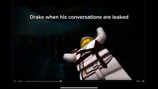 POV: Drake when his chats are leaked