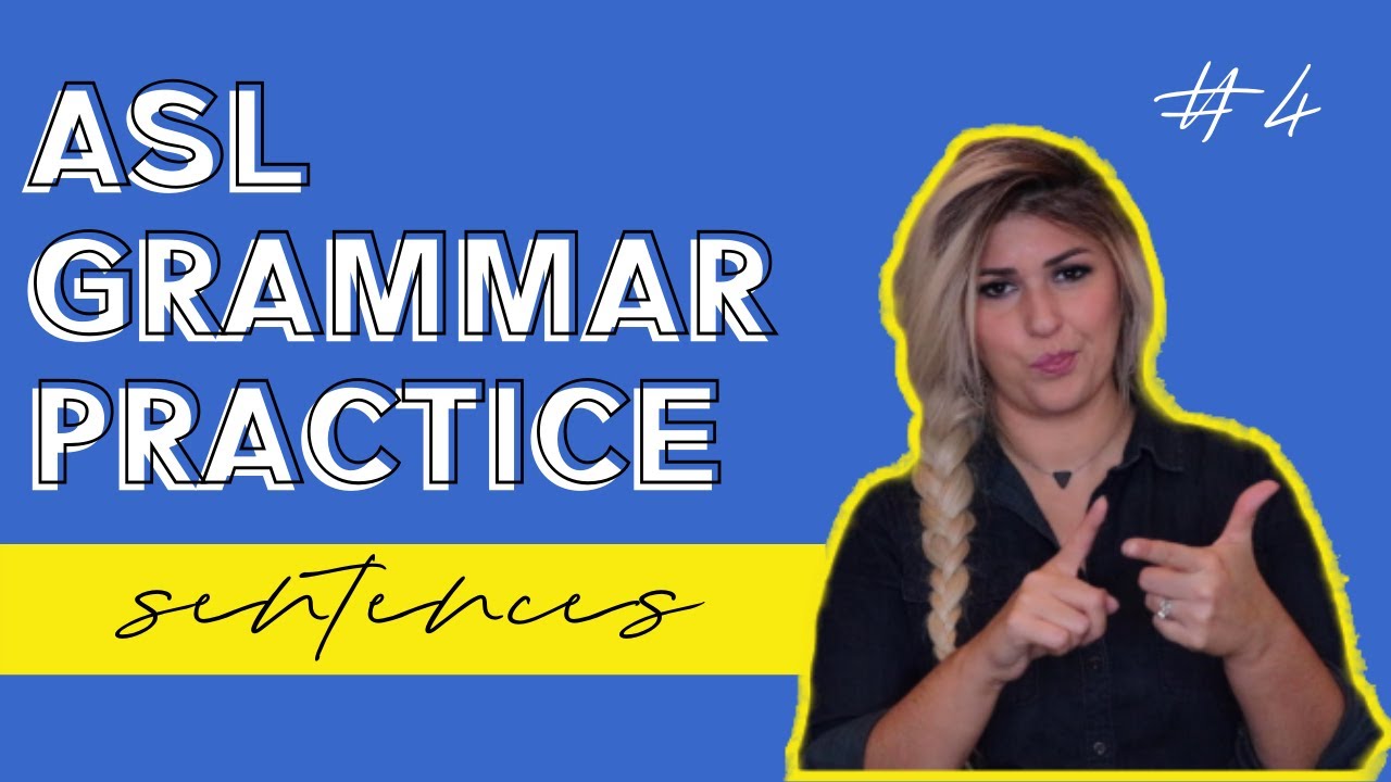 asl-grammar-sentence-practice-4-youtube