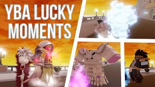 [YBA] My Lucky Moments