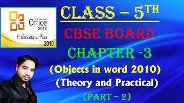 class 5 chapter 3 | object in word 2010 | Advanced Features of Word Processor | Part-2
