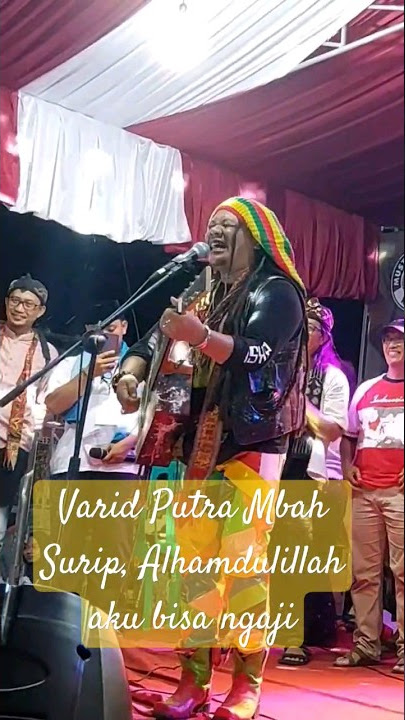 Alhamdulillah aku bisa ngaji..., Varid Putra Mbah Surip ❤❤❤