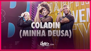 COLADIN (MINHA DEUSA)- ZÉ VAQUEIRO| FitDance (Coreografia)