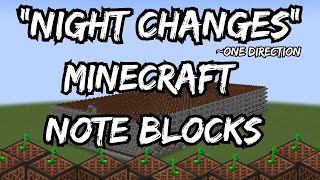 Night Changes | Minecraft Note Blocks | One Direction | we're gettin' older baby.. screenshot 4