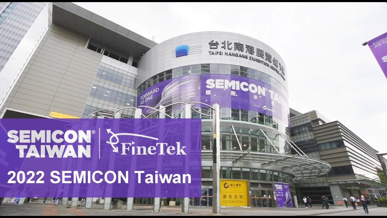 FineTek SEMICON Taiwan 2022