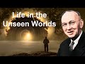 Life in the unseen worlds dimensions on the other side  robert j grant edgar cayce