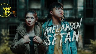 Melawan Setan - Film Pendek Horror