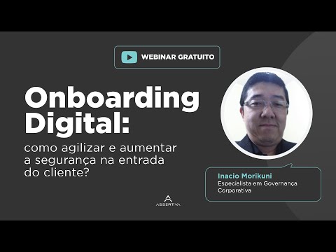 Webinar - Onboarding Digital: como agilizar e aumentar a segurança na entrada do cliente?