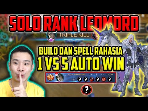 SOLO RANK LEOMORD, SPELL + BUILD RAHASIA 1 VS 5 AUTO WIN!!