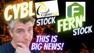 CYBL STOCK | FERN STOCK |  MORE NEWS!
