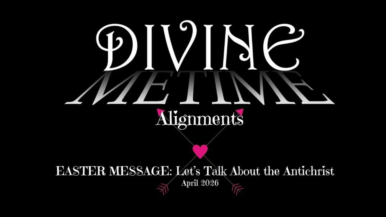 Easter Message: Let's Talk About the Antichrist || Divine Me Time