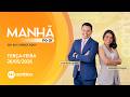 MANHÃ NO AR | AO VIVO | 26/05/2026