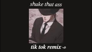 Shake That Ass- (BMD2.0) Tiktok remix. {No cap.}