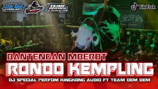 DJ BANTENGAN RONDO KEMPLING || KINGKONG AUDIO FT TEAM DEM DEM