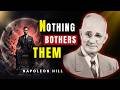 Why Nothing Bothers Successful People | Napoleon Hill