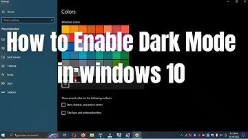 How to Enable Dark Mode in Windows 10 | Step-by-Step Guide