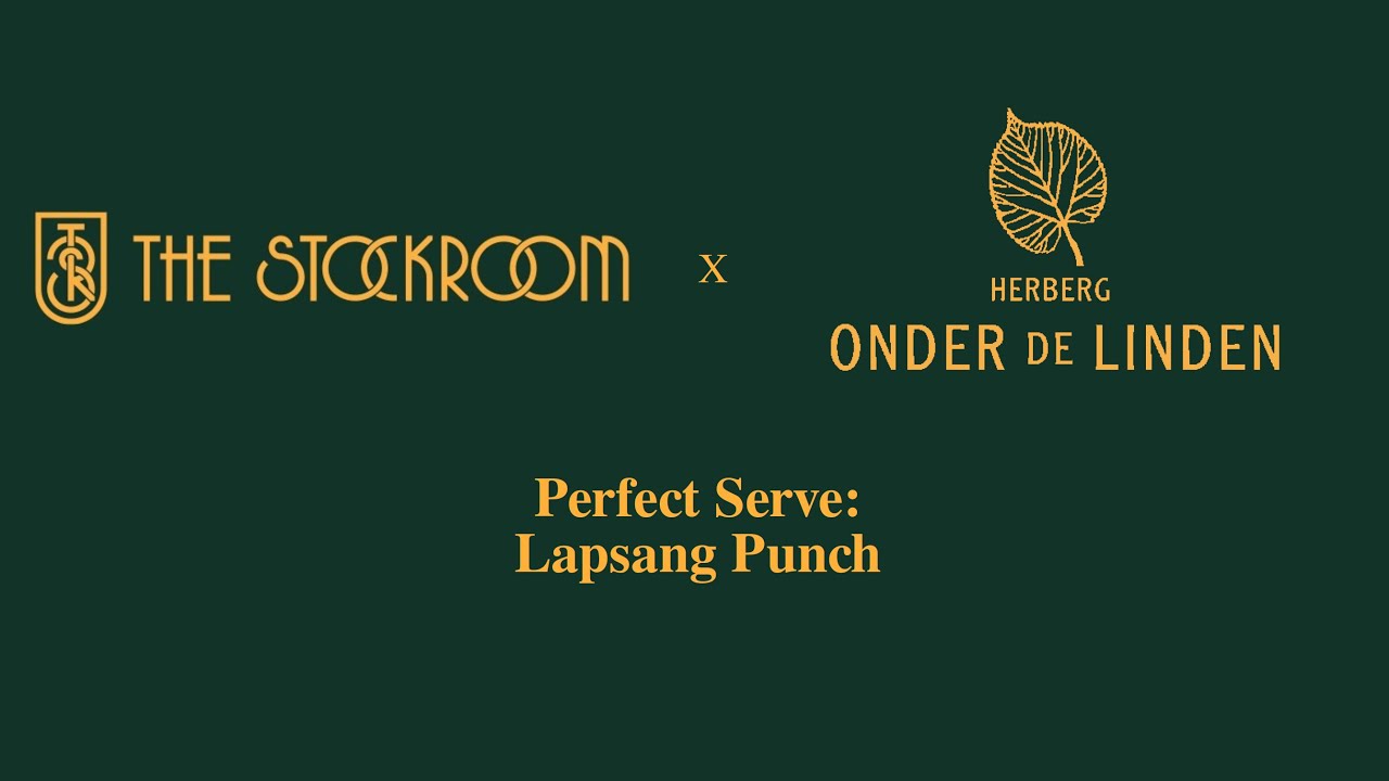 The Stockroom x Onder de Linden - Perfect serve: Lapsang Punch