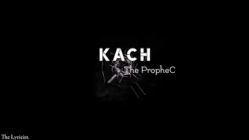 The PropheC - Kach | Solace | Lyrics Video | Latest Punjabi Song
