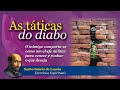 AS TÁTICAS DO DIABO - 03 | O inimigo comporta-se como um chefe militar