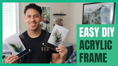 Easily Create Acrylic Frames: No-Drill DIY Tutorial