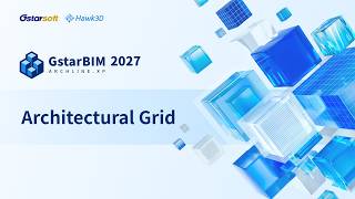 GstarBIM 2027 New Features_Architectural grid