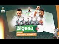 🇩🇿 Algeria Road to TotalEnergies AFCON 2023 🔥