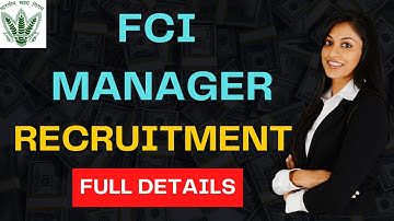 FCI Manager Recruitment 2022: Notification, Application, Admit Card, Exam Pattern,  Results