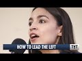 AOC vs Bernie On How To Lead The Left