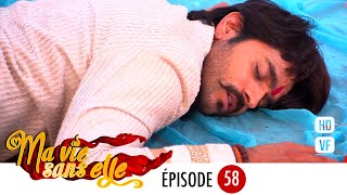 Ma vie sans elle - épisode 58 - Rangrasiya Version Française - Complet - HD 1080