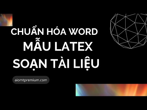 Video Làm đẹp file Word theo mẫu Latex soạn tài liệu đẹp... - youtube