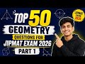 🔥 Top 50 Geometry Questions for JIPMAT 2026 | Part 1 📐 | JIPMAT Exam 2026 Revision