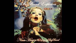 NINA HAGEN 2003 &quot;BIG BAND EXPLOSION&quot; (full jazz album) HQ SOUND !