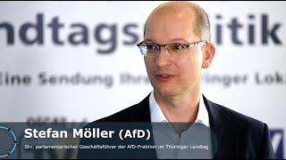 Bericht aus Erfurt - das Interview: Stefan Möller, stellv. parl. Geschäftsführer der AfD-Fraktion