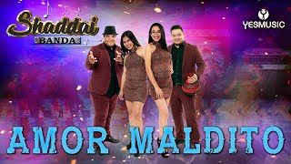 Banda Shaddai Amor Maldito (Video Musical)