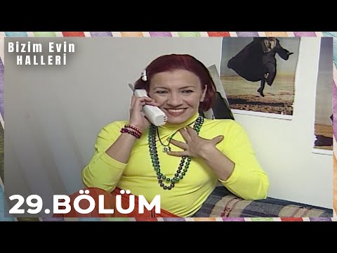 Bizim Evin Halleri 29. Bölüm