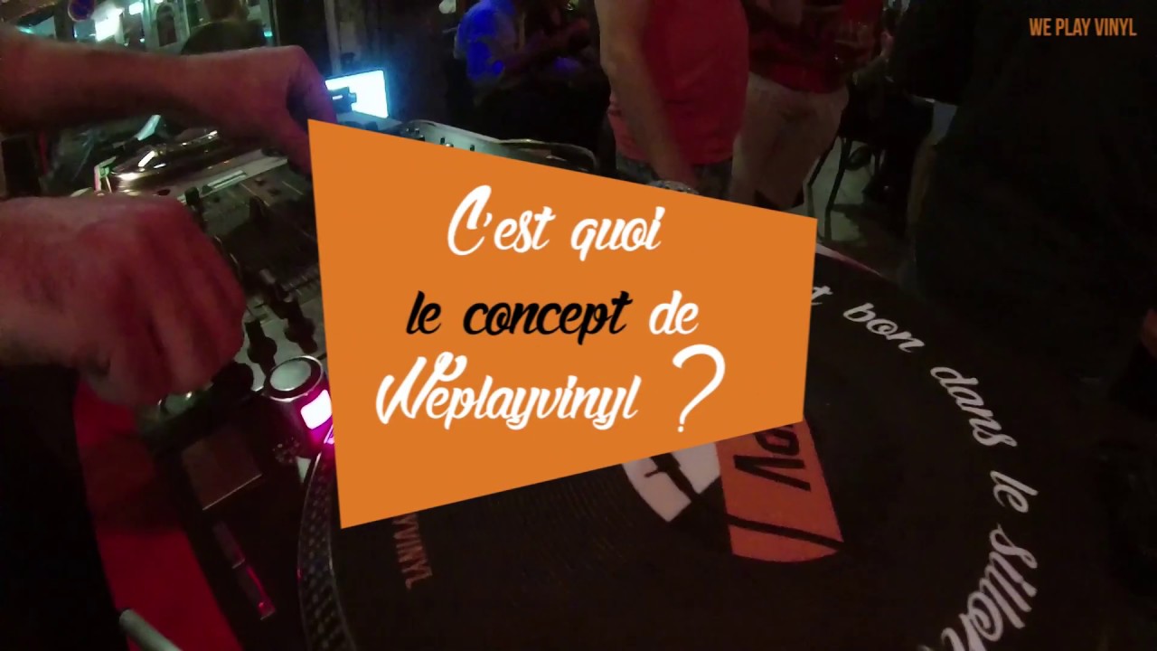 We Play Vinyl - Présentation de la Chaine YouTube