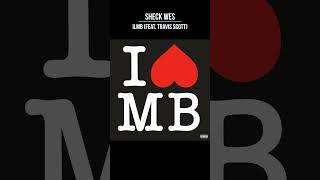 Sheck Wes Ilmb Feat. Travis Scott