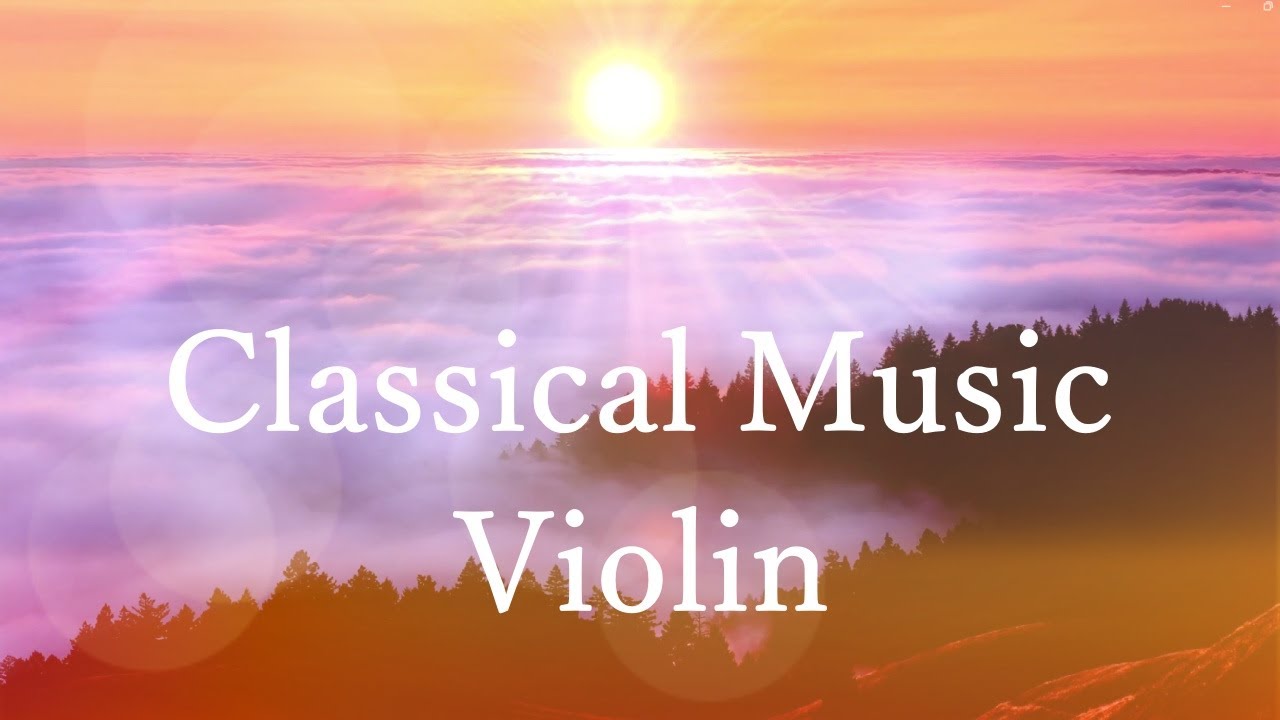 新しい朝 | 始まりの音楽🌄クラシックバイオリン 🎻 ヒーリング音楽